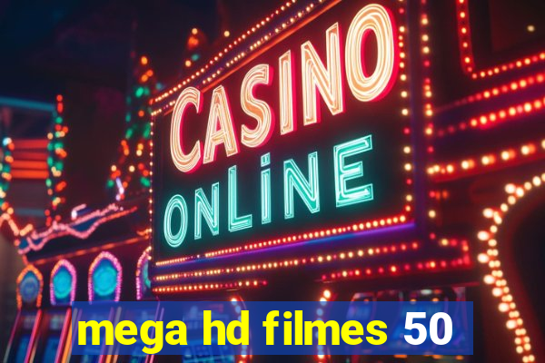 mega hd filmes 50